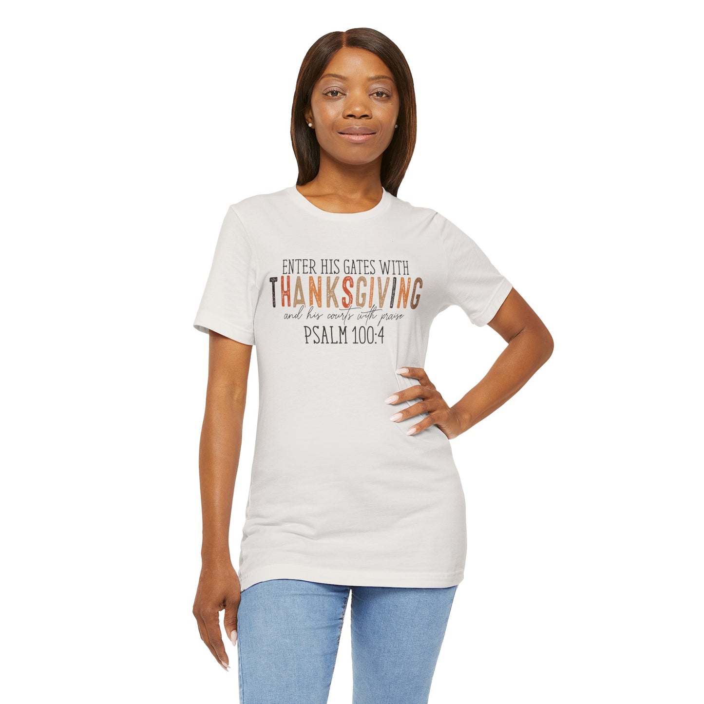 Enter His Gates with Thanksgiving - Fall Thanksgiving Scripture T-Shirt