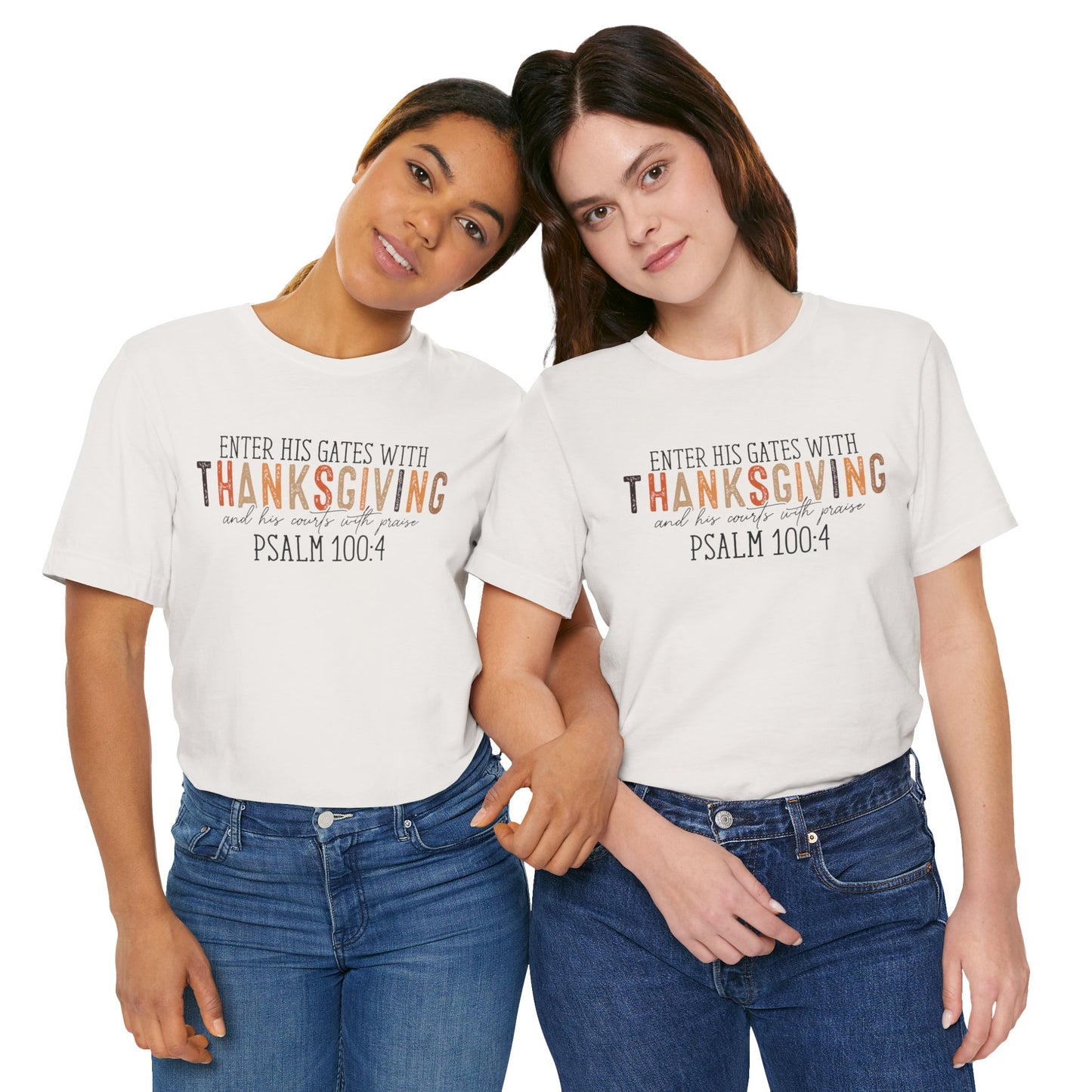Enter His Gates with Thanksgiving - Fall Thanksgiving Scripture T-Shirt