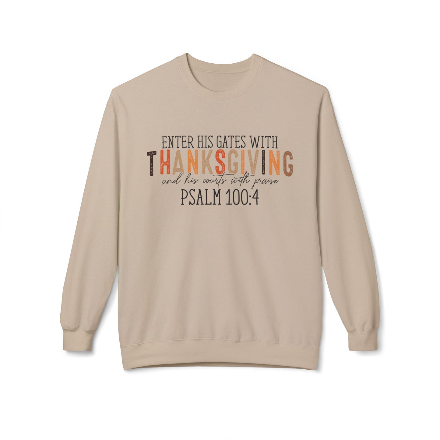 Enter His Gates with Thanksgiving - Unisex Midweight Softstyle Fleece Crewneck Sweatshirt