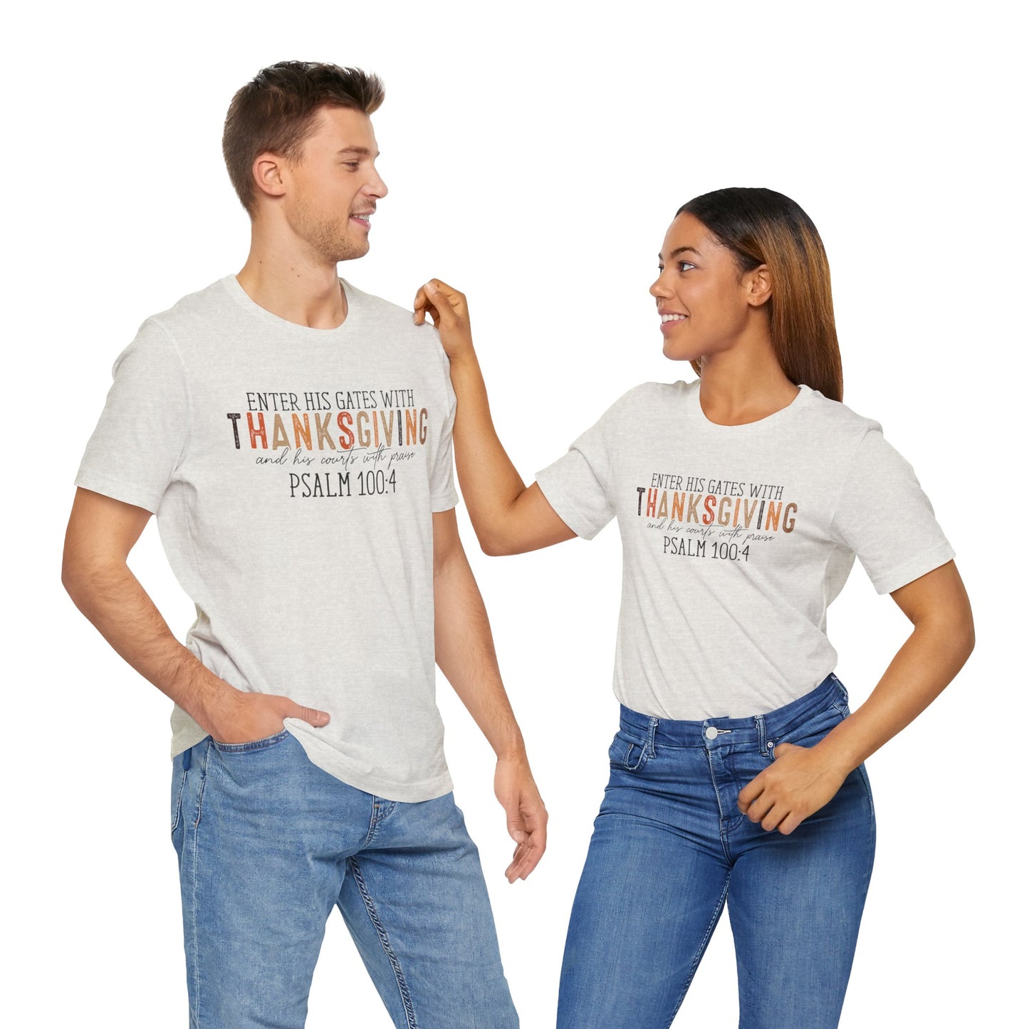 Enter His Gates with Thanksgiving - Fall Thanksgiving Scripture T-Shirt