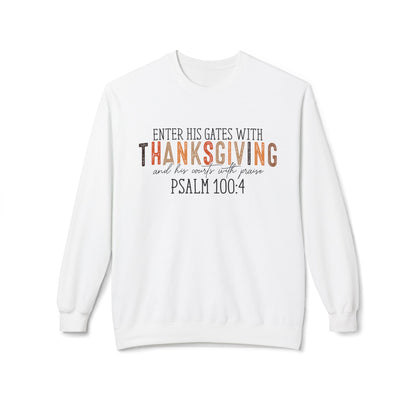 Enter His Gates with Thanksgiving - Unisex Midweight Softstyle Fleece Crewneck Sweatshirt