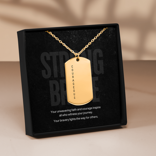 COURAGEOUS Tag Necklace - Your message on back